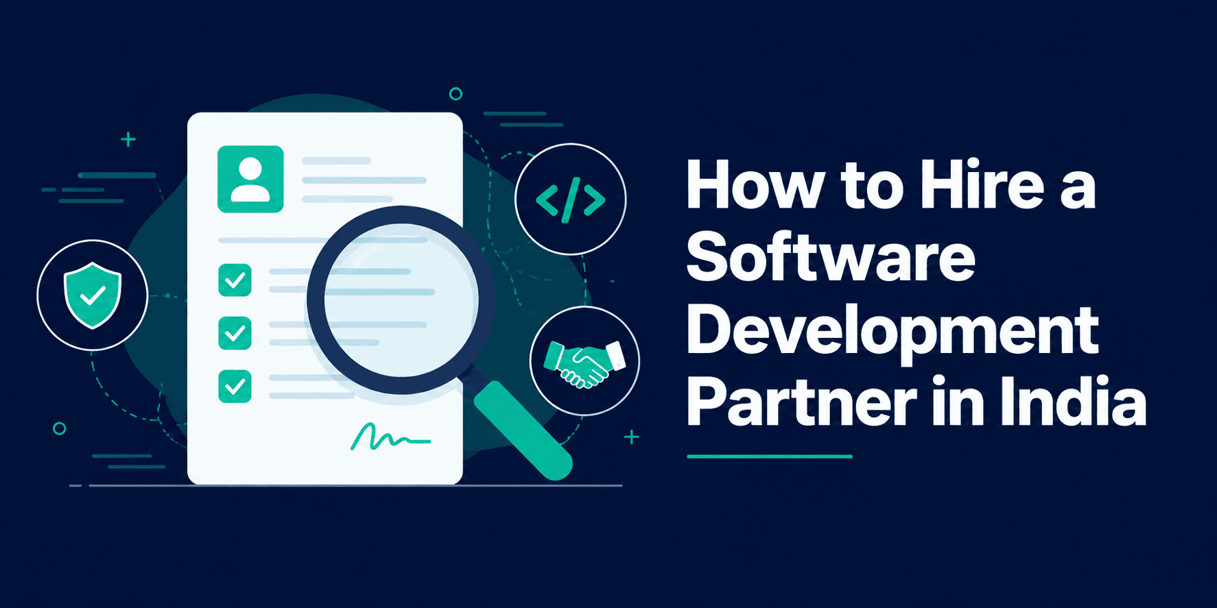 How to Hire a Software Development Partner in India (2026) How to Hire a Software Development Partner in India (2026)